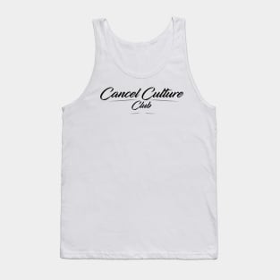 Cancel Culture Club Tank Top